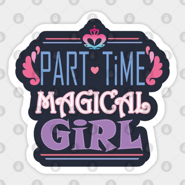 Part Time Magical Girl Sticker by manal